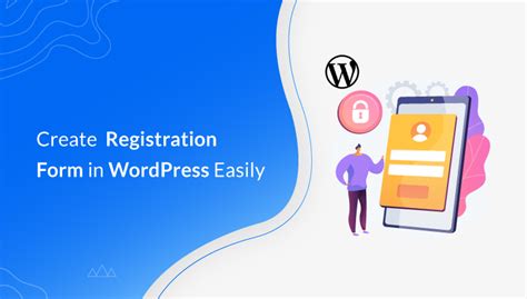 How To Create A Wordpress User Registration Form Easy Guide