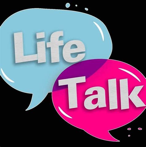 life talk