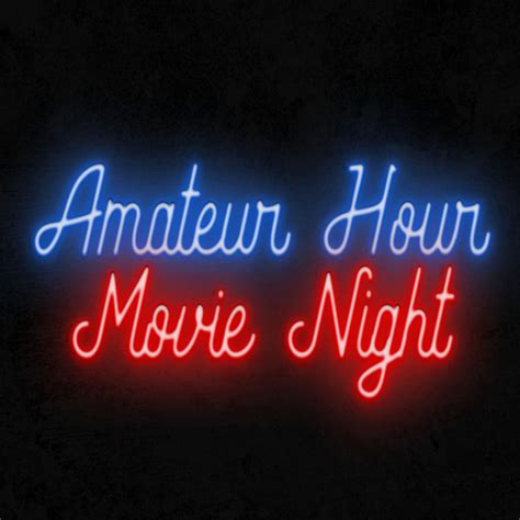 Amateur Hour Movie Night Podcast On Spotify