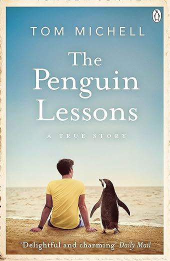 The Penguin Lessons Ebook Michell Tom Uk Kindle Store