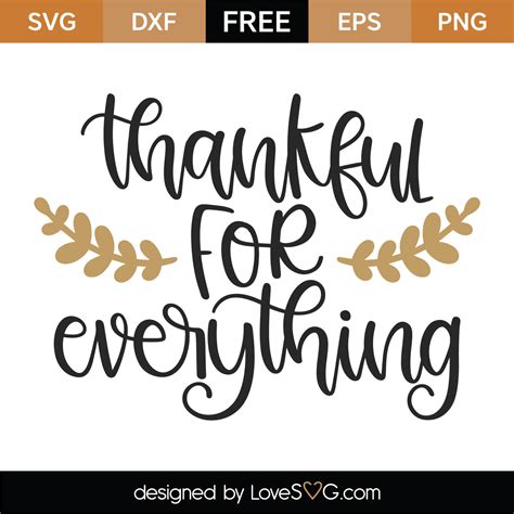 Free Thankful For Everything Svg Cut File
