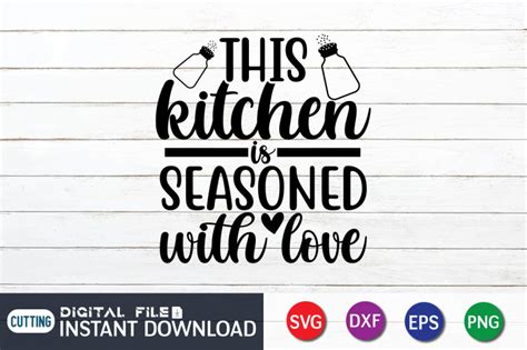 This Kitchen Is Seasoned With Love Svg By Funnysvgcrafts Thehungryjpeg