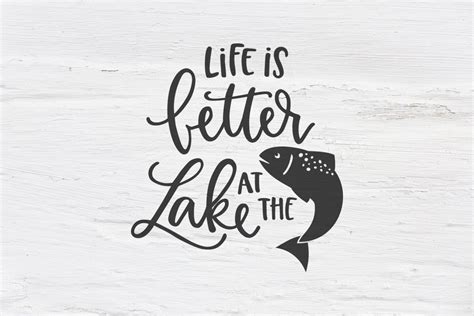 Life is better at the Lake SVG, EPS, PNG, DXF