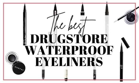 The 15 Best Drugstore Waterproof Eyeliners Real Beauty School