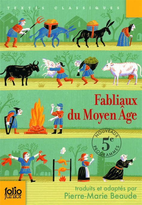 Recueil De Fables Du Moyen Age En 6 Lettres - Livre: Fabliaux du Moyen Âge, Pierre-Marie Beaude, Folio Junior, Folio