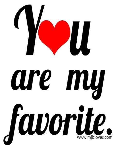 You Are My Favorite Love And Relationships Pinterest