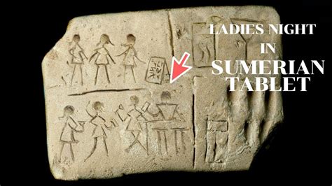 4500 Year Old Sumerian Tablet Showing Ladies Night Discovered Youtube