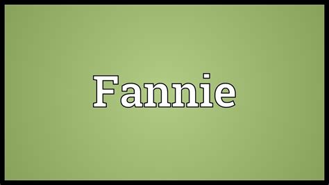 Fannie Meaning Youtube