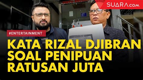 Rizal Djibran Masih Buka Pintu Musyawarah Soal Kasus Penipuan Ratusan Juta Video Dailymotion