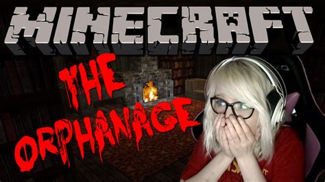 Minecraft Horror Map Facecam The Orphanage W Phoenixgg2 Youtube