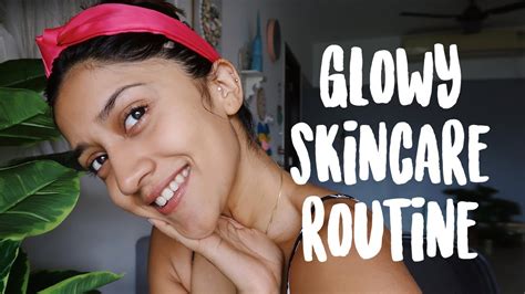 Updated Glowy Skin Care Routine 2019 Indian Skin Youtube