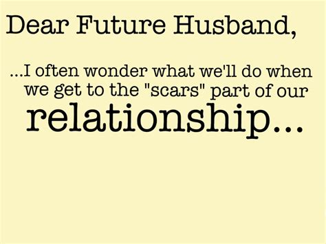 Future Husband Quotes And Sayings Future Husband Picture Quotes