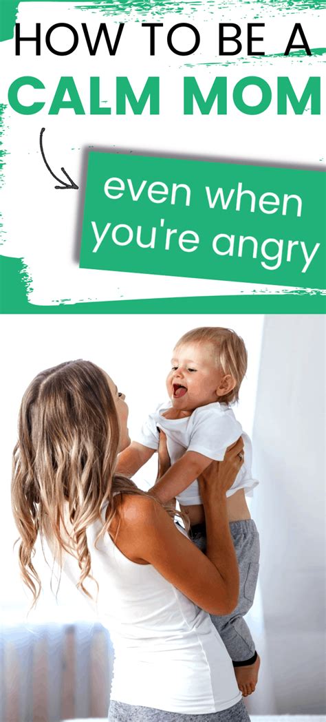 How To Be A Calm Mom Even When Youre Angry Smart Productive Mom