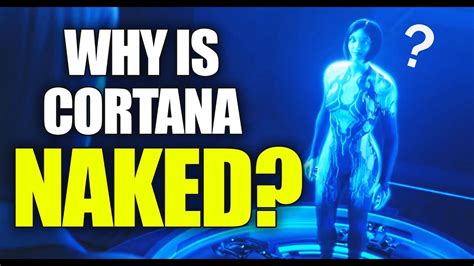 Halo Lore Why Is Cortana Naked Not What You Think Youtube