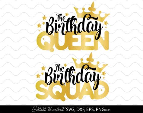 Birthday Queen Svg Birthday Squad Svg Birthday Queen Squad Etsy