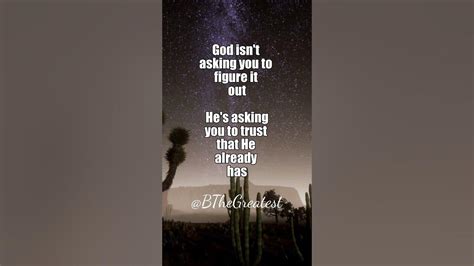 god isn t asking you to figure it out he s asking you to trust that he already has motivation