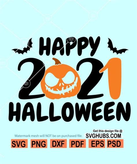 Happy Halloween 2021 Svg Halloween Svg File Halloween Pumpkin Svg