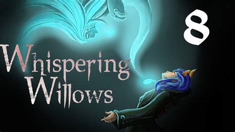 Accepting A Defeat But Not Giving Up Let S Play Whispering Willows