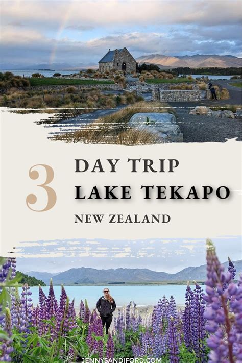 3 Day Trip Lake Tekapo New Zealand — Jenny Sandiford