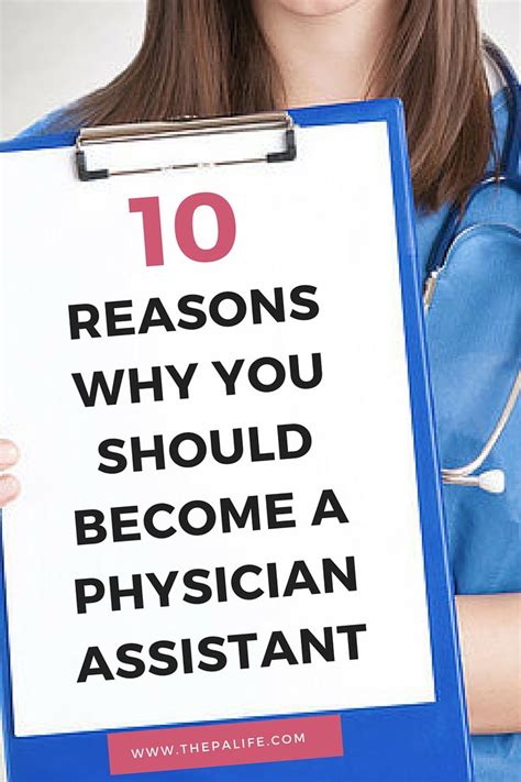 The Top Reasons Why You Should Become A Physician Assistant The