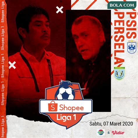 Link Live Streaming Shopee Liga Persela Vs Psis Di O Channel