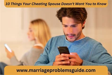 10 Things Your Cheating Spouse Doesnt Want You To Know Marriage Guide