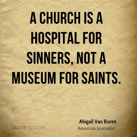 18 famous quotes and sayings about short sinners you must read. Abigail Van Buren Quotes | QuoteHD