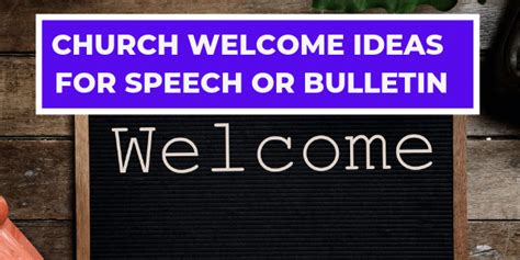 Church Welcome Greetings For Speech Or Bulletin Inspiration To Worship