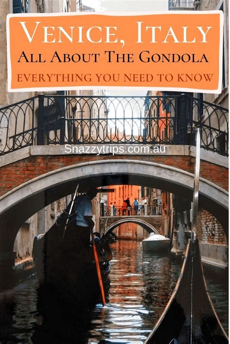 Venice And The Gondola Snazzy Trips Travel Blog Everything You Need
