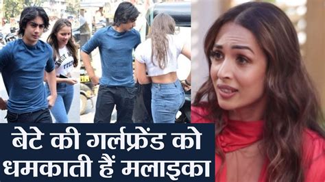 Malaika Arora Intimidate Son Arhaan Khans Girlfriends Check Out