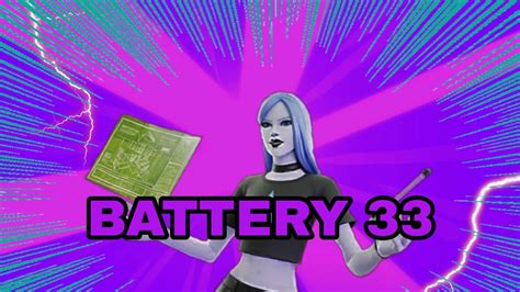 Battery 33 🌩 Fortnite Montage Youtube