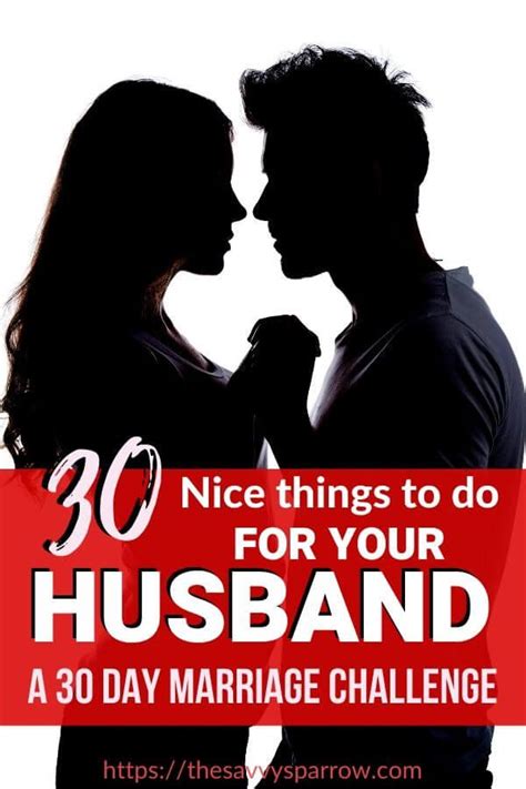 Nice Things To Do For Your Husband A 30 Day Challenge Love For Husband Marriage Challenge