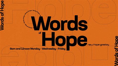 Words Of Hope Words Of Hope With Pastor Beks By New Hope Greeley