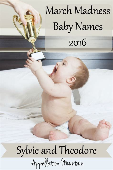 March Madness Baby Names 2016 The Winners Appellation Mountain