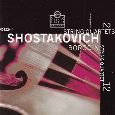 Afina Tus Oidos Shostakovich Cuartetos 2 12 Borodin Quartet 1993