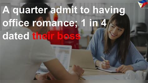 A Quarter Admit To Having Office Romance 1 In 4 Dated Their Boss Youtube