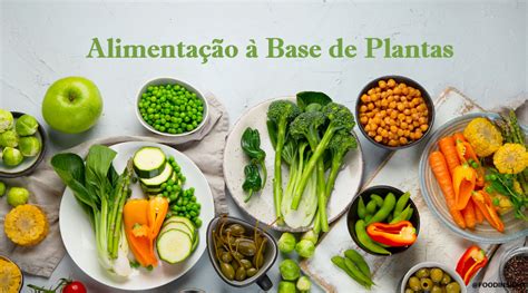 Um Guia Simples Para Uma Alimentação à Base De Plantas Food Insight