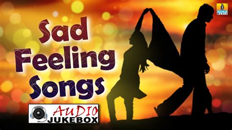 Sad Feeling Songs Kannada Love Sad Songs Audio Jukebox Youtube