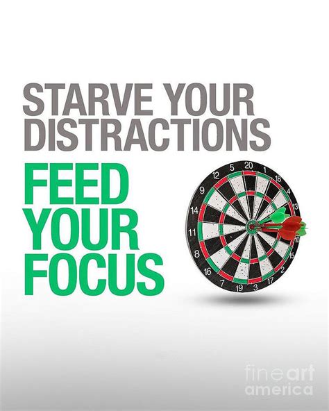 Starve Your Distractions Feed Your Focus Digital Art By Hg Motivation