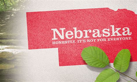 Tourism Campaign Self Confessed Boring Nebraska Declares Its Not For Everyone Bandt