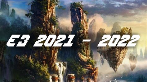 Best New Upcoming Games Of 2021 And 2022e3 Youtube