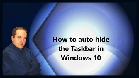 How To Auto Hide The Taskbar In Windows 10 Youtube