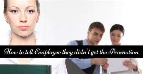 How To Tell Employee They Didnt Get The Promotion 22 Tips Wisestep