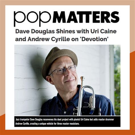 popmatters reviews douglas caine cyrille s devotion greenleaf music by dave douglas