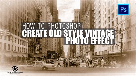 How To Photoshop Create A Old Style Vintage Photo Effect How To