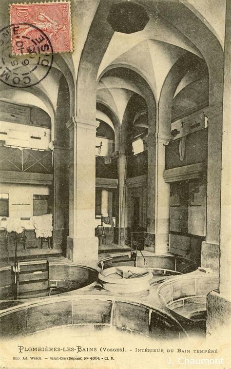 Les bains refers to the hot springs in the area, whose properties were first discovered by the romans. Plombières-les-Bains. - Intérieur du Bain tempéré.JPG ...