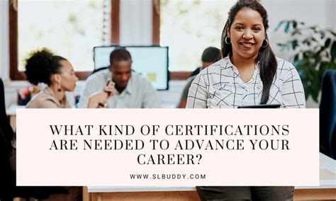 What Kind Of Certifications Are Needed To Advance Your Career