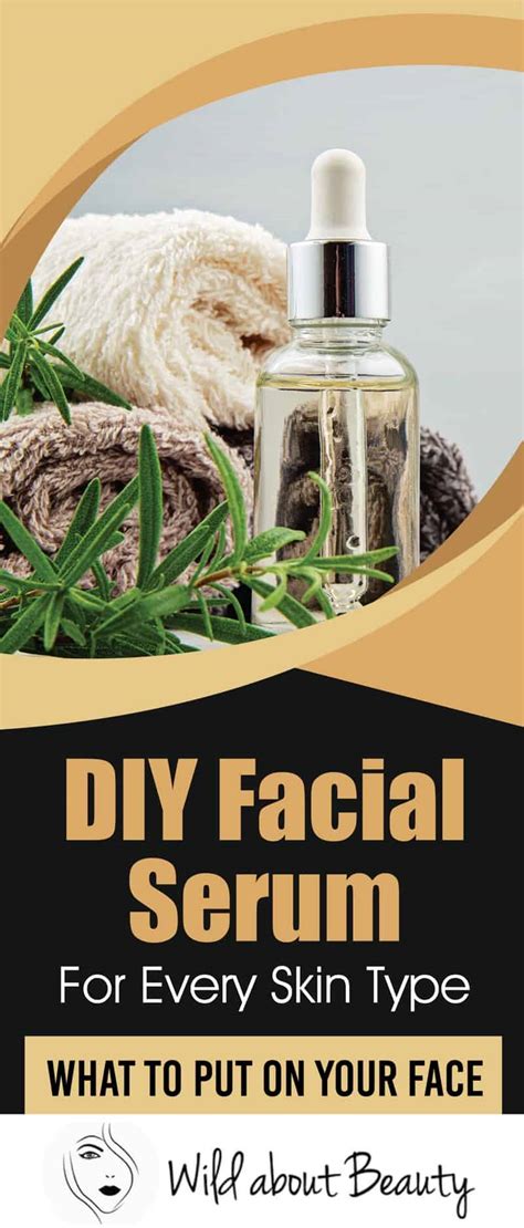 Diy Facial Serum For Every Skin Type What To Put On Your Face
