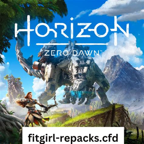 Horizon Zero Dawn Repack Full Complete Edition Fitgirl Repack