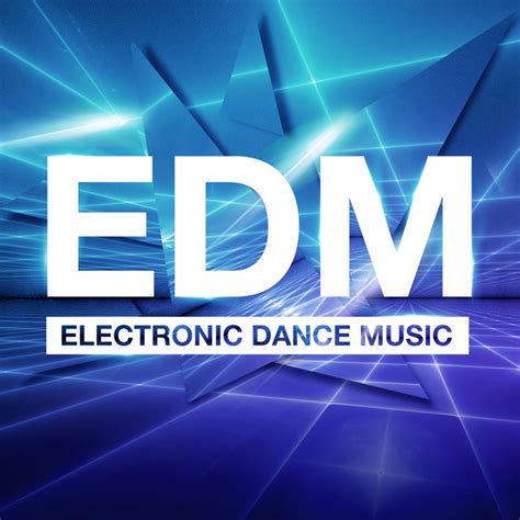 Edm Electronic Dance Music Album By Various Artists Lyreka